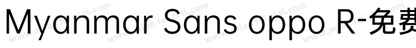 Myanmar Sans oppo R字体转换